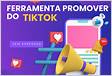 Ferramenta Promover Creator Portal TikTo
